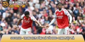 Xocolivettbd.net - Trang xem bóng đá với 1000+ link mượt mà