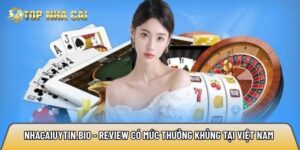 Nhacaiuytin.bio - Review nhà cái uy tín có mức thưởng khủng tại Việt Nam
