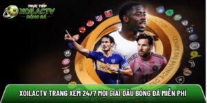 Xoilactvv.co - Trang xem 24/7 mọi giải đấu bóng đá miễn phí 