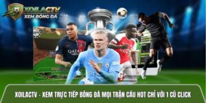 Xoilactvv.football – Xem trực tiếp bóng đá mọi trận cầu hot chỉ với 1 cú click
